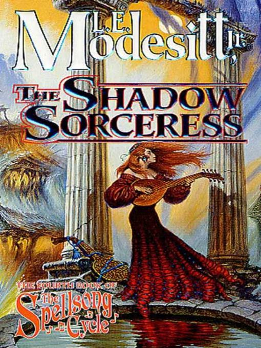 Title details for The Shadow Sorceress by L. E. Modesitt, Jr. - Wait list